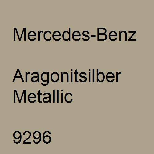 Mercedes-Benz, Aragonitsilber Metallic, 9296.